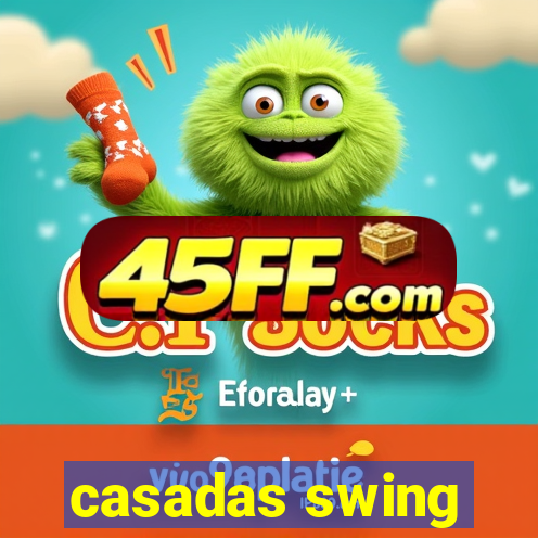 casadas swing
